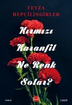  Kırmızı Karanfil Ne Renk Solar