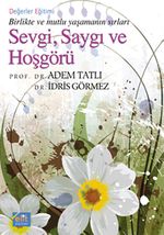 Sevgi, Saygı ve Hoşgörü (Cep Boy) & Birlikte ve Mutlu Yaşamanın Sırları