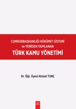 Türk Kamu Yönetimi & Cumhurbaşkanlığı Hükümet Sistemi 