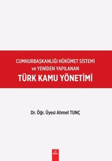 Türk Kamu Yönetimi & Cumhurbaşkanlığı Hükümet Sistemi 
