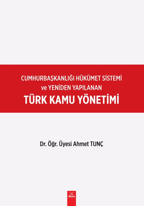 Türk Kamu Yönetimi & Cumhurbaşkanlığı Hükümet Sistemi 