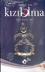 Kızıl Elma "Güneşin Battığı Yere"