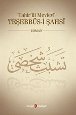 Tahir'ül Mevlevi  Teşebbüsi Şahsi