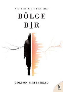 Bölge Bir - Colson Whitehead