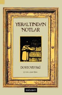 Yeraltından Notlar