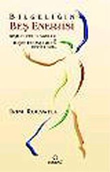 Bilgeliğin Beş Enerjisi "Kişilikleri, Duyguları ve İlişkileri Anlamanın Budist Yolu"