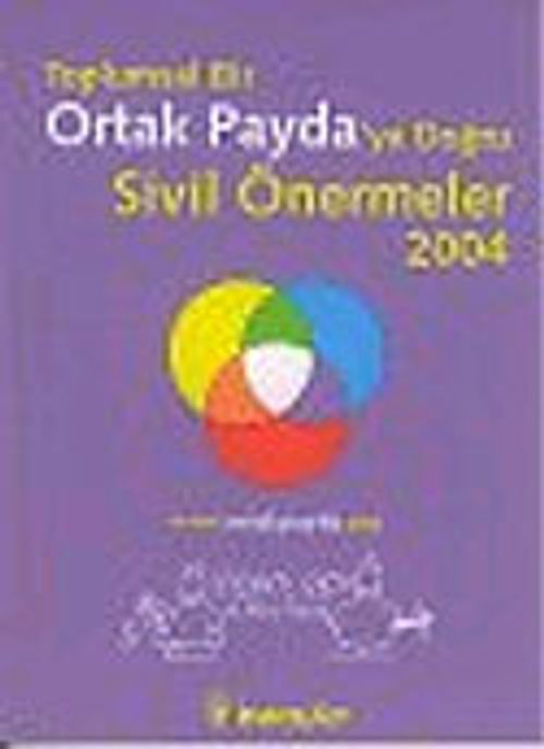 Toplumsal Bir Ortak Payda'ya Doğru Sivil Önermeler 2004