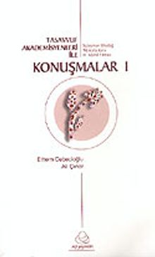 Tasavvuf Akademisyenleri İle Konuşmalar 1