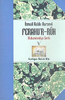 Ferahu'r Ruh/ Muhammediye Şerhi -5-