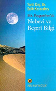 Hz. Peygamber'de Nebevi ve Beşeri Bilgi