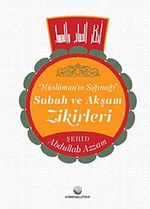 Sabah Akşam Zikirleri