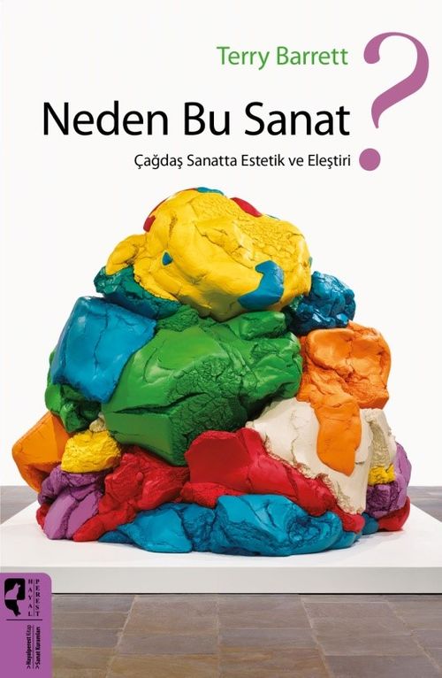 Neden Bu Sanat? & Çağdaş Sanatta Estetik ve Eleştiri