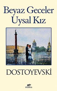 Beyaz Geceler & Uysal Kız