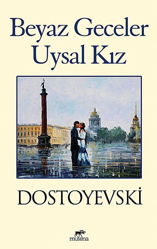 Beyaz Geceler & Uysal Kız