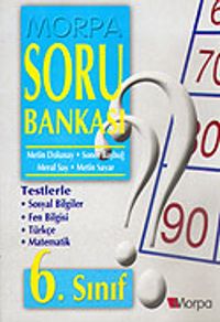 Morpa Soru Bankası: 6. Sınıf (Sosyal Bilgiler, Fen Bilgisi, Türkçe, Matematik)