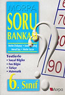 Morpa Soru Bankası: 6. Sınıf (Sosyal Bilgiler, Fen Bilgisi, Türkçe, Matematik)