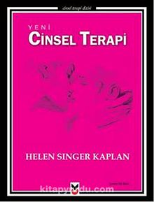 Yeni Cinsel Terapi - Helen Singer Kaplan