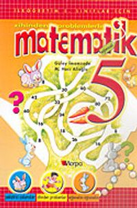 Eğlenceli Matematik 5. Sınıf/Zihinden Problemlerle