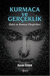 Kurmaca ve Ger&ccedil;eklik & &Ouml;yk&uuml; ve Roman Eleştirileri