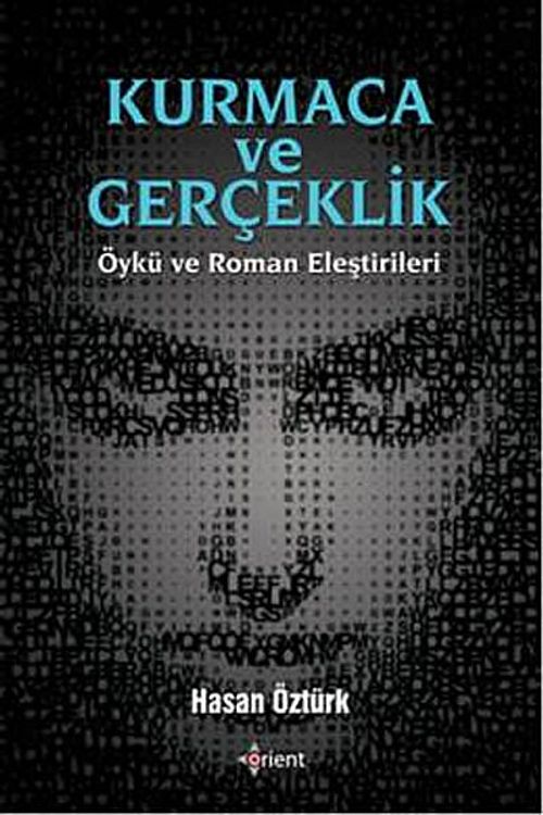 Kurmaca ve Gerçeklik & Öykü ve Roman Eleştirileri