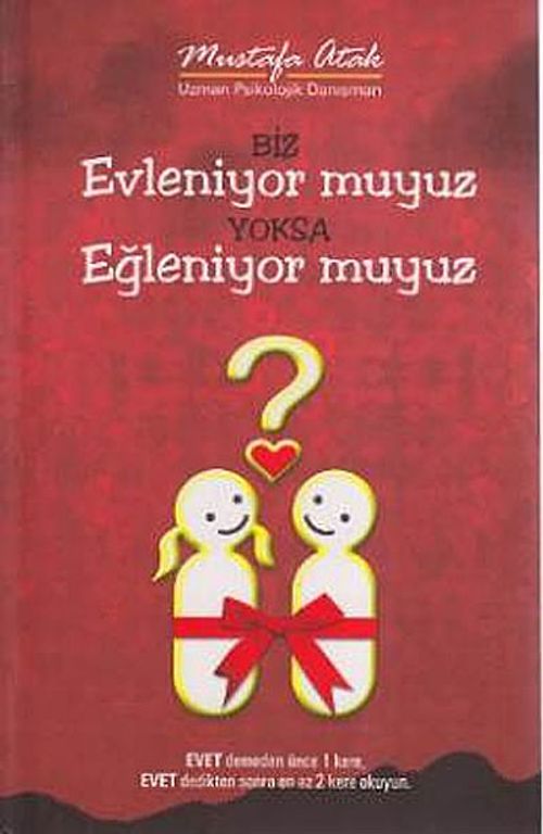Biz Evleniyor muyuz Yoksa Eğleniyor muyuz