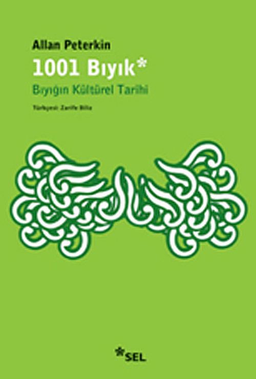 1001 Bıyık & Bıyığın Kültürel Tarihi
