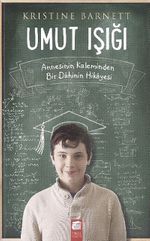 Umut Işığı & Annesinin Kaleminden Bir Dahinin Hikayesi