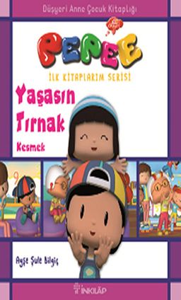 Pepee - Yaşasın Tırmak Kesmek