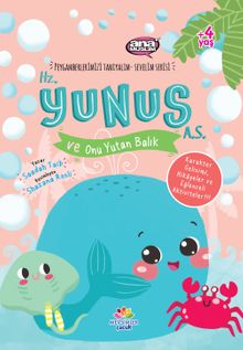 Hz.Yunus (a.s.) ve Onu Yutan Balık / Peygamberlerimizi  Tanıyalım Sevelim Serisi 7