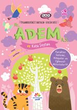 Hz. Adem (a.s) ve Kötü Şeytan / Peygamberlerimizi Tanıyalım Sevelim Serisi 1