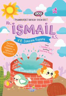 Hz. İsmail (a.s.) ve Zemzem Kuyusu / Peygamberlerimizi  Tanıyalım Sevelim Serisi 4