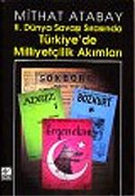 II.Dünya Savaşı Sırasında Türkiye'de Milliyetçilik Akımları