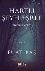 Hartlı Şeyh Eşref & Mezarsız Adem