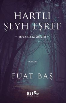 Hartlı Şeyh Eşref & Mezarsız Adem