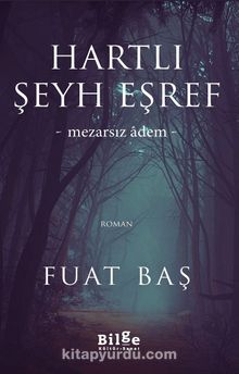 Hartlı Şeyh Eşref & Mezarsız Adem - Fuat Baş