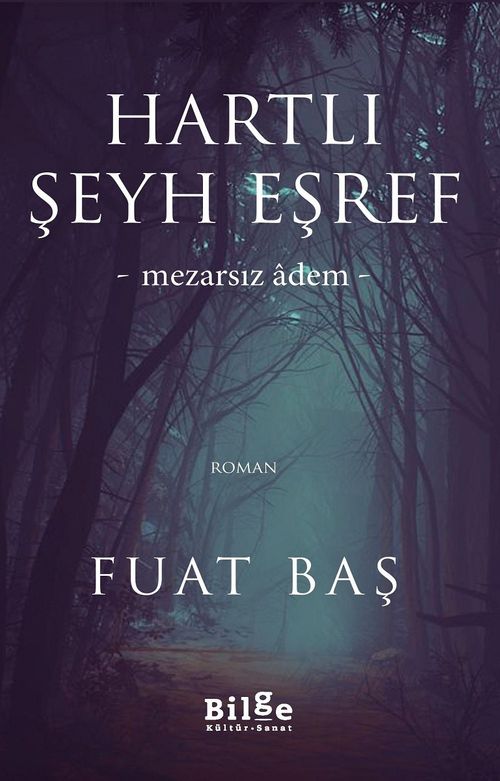 Hartlı Şeyh Eşref & Mezarsız Adem
