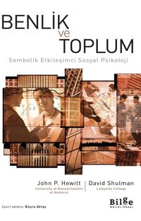 Benlik ve Toplum & Sembolik Etkileşimci Sosyal Psikoloji