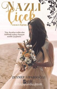 Nazlı Çiçek / Umudun Peşinde 2 - Zeynep Sipahioğlu