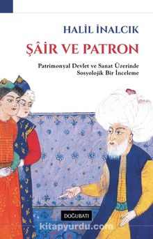 Şair ve Patron - Prof. Dr. Halil İnalcık