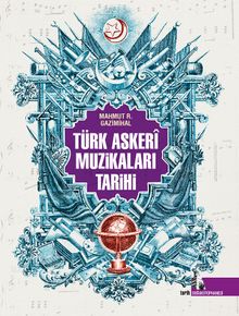 Türk Askeri Muzikaları Tarihi