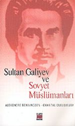 Sultan Galiyev ve Sovyet Müslümanları