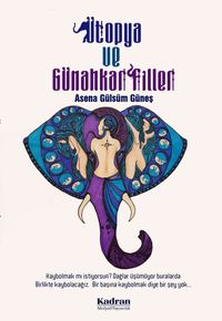 Ütopya ve Günahkar Filler 