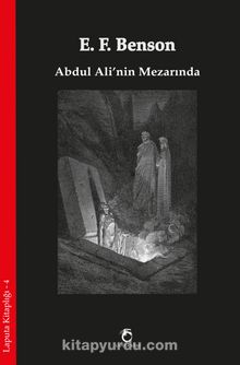 Abdul Ali’nin Mezarında - E. F. Benson