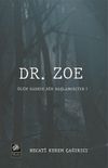 Dr. Zoe