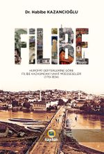 Filibe Hurûfat Defterlerine Göre Filibe Kazasındaki Vakıf Müesseseleri 1719-1834