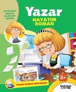 Hayatım Roman / Yazar  Olmak İstiyorum