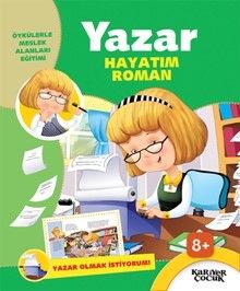 Hayatım Roman / Yazar  Olmak İstiyorum