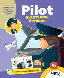 Bulutların Üstünde / Pilot Olmak İstiyorum