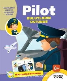 Bulutların Üstünde / Pilot Olmak İstiyorum - Bilinmeyen Yazar