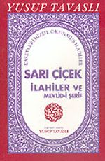 Sarı Çiçek İlahiler ve Mevlid-i Şerif (Kod: E14)
